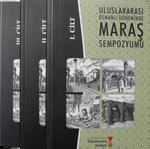 Uluslararası Osmanlı Döneminde Maraş Sempozyumu (3 Cilt Takım)