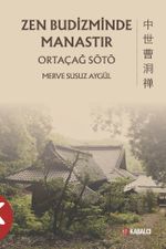Zen Budizminde Manastır Ortaçağ Sötö