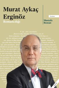 Murat Aykaç Erginöz Romancılığı