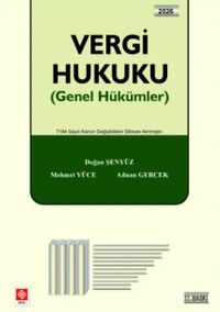 Vergi Hukuku (Genel Hükümler) / Doğan Şenyüz,Mehmet Yüce,Doç. Dr. Adnan Gerçek