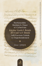 Burhaneddin İbrahim b. Ömer el-Ca'berî'nin Kitabu Vasfu'l-İhtida fi'l-Vakf ve'l-İbtida Adlı Eserinin Tahkik ve Değerlendirmesi