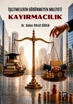 İşletmelerin Görünmeyen Maliyeti: Kayırmacılık