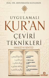 Uygulamalı Kuran Çeviri Teknikleri / Analiz ve Sentez
