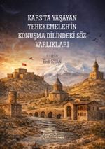 Kars'ta Yaşayan Terekemeler'in Konuşma Dilindeki Söz Varlıkları
