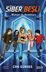 Siber Beşli & Mimarın Anahtarı
