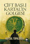 Çift Başlı Kartal'ın Gölgesi