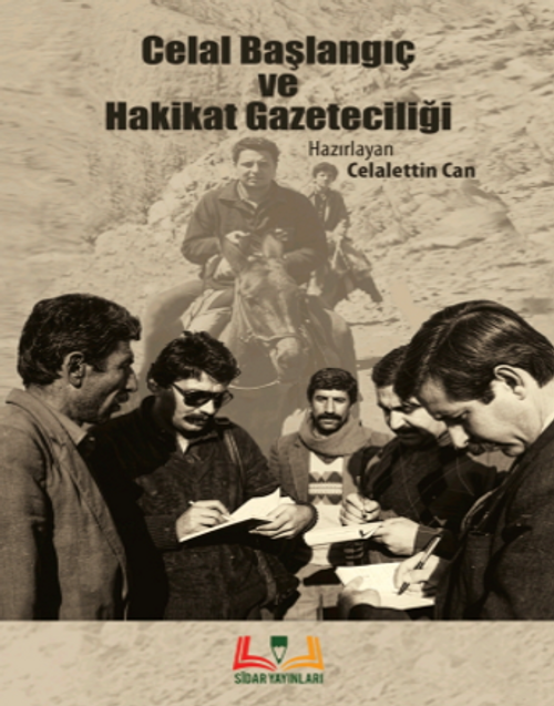 Celal Başlangıç ve Hakikat Gazeteciliği