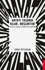 Hayatı Yaşanır Kılan Boşluktur
