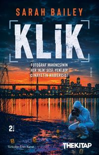 Klik & Fotoğraf Makinesinin Her ‘Klik' Sesi, Yeni Bir Cinayetin Habercisi