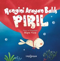 Rengini Arayan Balık Pırıl