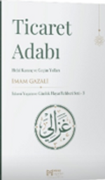 Ticaret Adabı & Helal Kazanç ve Geçim Yolları