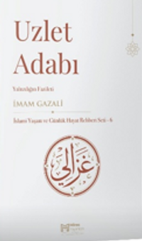 Uzlet Adabı & Yalnızlığın Fazileti
