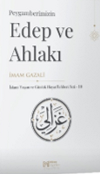 Peygamberimizin Edep ve Ahlakı