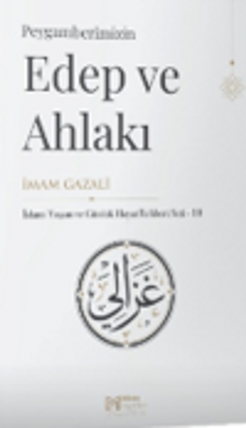 Peygamberimizin Edep ve Ahlakı