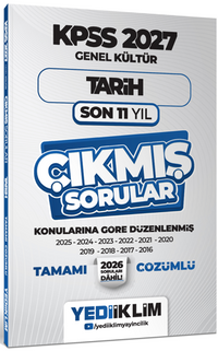 2027 KPSS Genel Kültür Tarih Konularına Göre Tamamı Çözümlü Son 11 Yıl Çıkmış Sorular