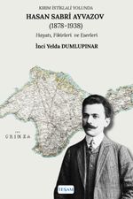 Kırım İstiklali Yolunda Hasan Sabri Ayvazov (1878-1938)