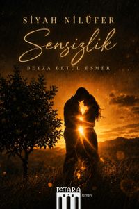 Siyah Nilüfer & Sensizlik