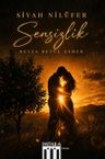 Siyah Nilüfer &amp; Sensizlik