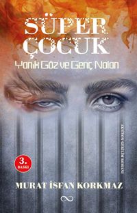 Süper Çocuk Yanık Göz ve Genç Nolan