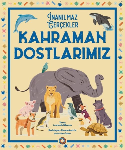 İnanılmaz Gerçekler / Kahraman Dostlarımız