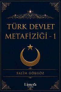 Türk Devlet Metafiziği 1. Kitap