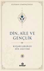 Din, Aile ve Gençlik & Kuşaklar Arası Din Eğitimi