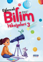 Zeynep'in Dünyası / Eğlenceli Bilim Hikayeleri 3