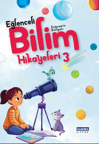Zeynep'in Dünyası / Eğlenceli Bilim Hikayeleri 3