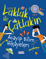 Laklak ile Çatlak'ın Acayip Bilim Maceraları