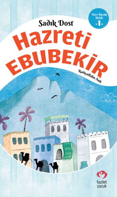 Hz.Ebubekir (r.a.)