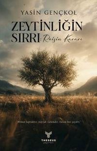 Zeytinliğin Sırrı: Reisin Kararı