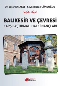 Balıkesir ve Çevresi Karşılaştırmalı Halk İnançları