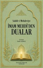 Sahife-i Mehdeviye İmam Mehdi'den Dualar