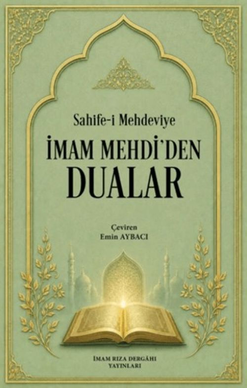 Sahife-i Mehdeviye İmam Mehdi'den Dualar