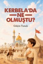 Kerbela'da Ne Olmuştu?