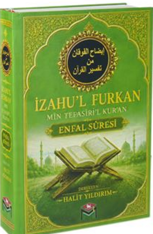 İzahu'l Furkan Min Tefsiri'l Kur'an / Enfal Suresi