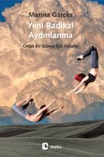 Yeni Radikal Aydınlanma & Ortak Bir Dünya İçin Felsefe