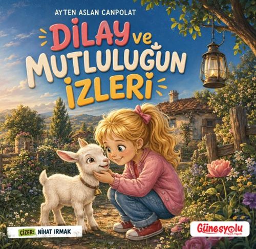 Dilay ve Mutluluğun İzleri