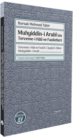 Muhyiddîn-i Arabî'nin Terceme-i Hali ve Faziletleri