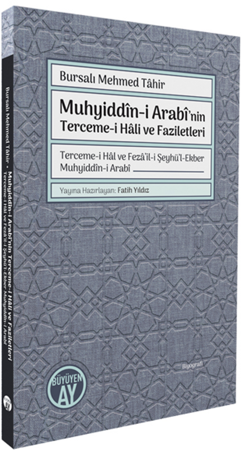 Muhyiddîn-i Arabî'nin Terceme-i Hali ve Faziletleri