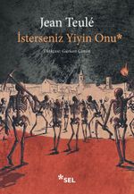 İsterseniz Yiyin Onu
