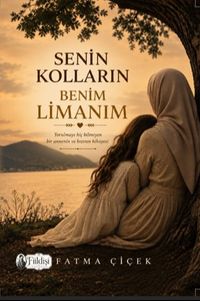 Senin Kolların Benim Limanım