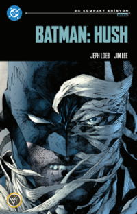 Batman: Hush / Kompakt Edisyon