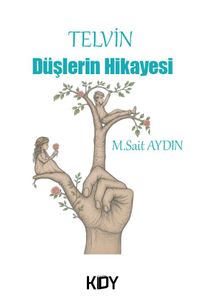 Telvin-Düşlerin Hikayesi
