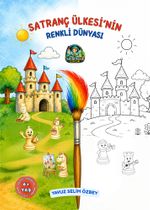 Satranç Ülkesi'nin Renkli Dünyası