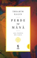 Perde ve Mana & Akıl Üzerine Bir Tahlil