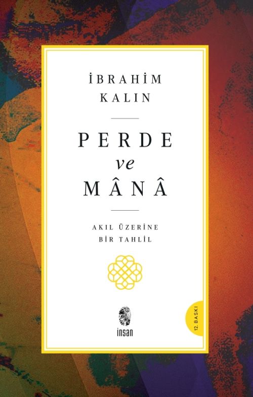 Perde ve Mana &amp; Akıl Üzerine Bir Tahlil