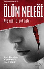 Ölüm Meleği / Çalınan Hayatlar 1