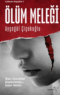 Ölüm Meleği / Çalınan Hayatlar 1