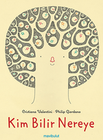 Kim Bilir Nereye?